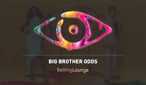 big brother betting odds ladbrokes|Celebrity Big Brother Betting Offers .